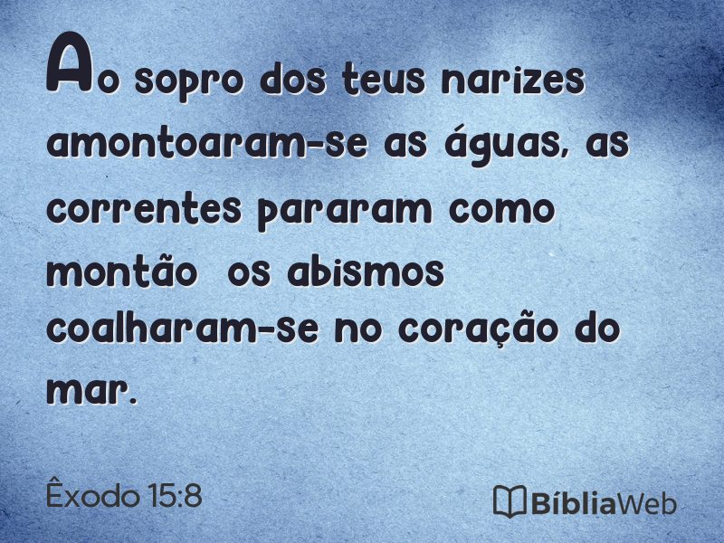 Êxodo 15:8 em imagem para compartilhar