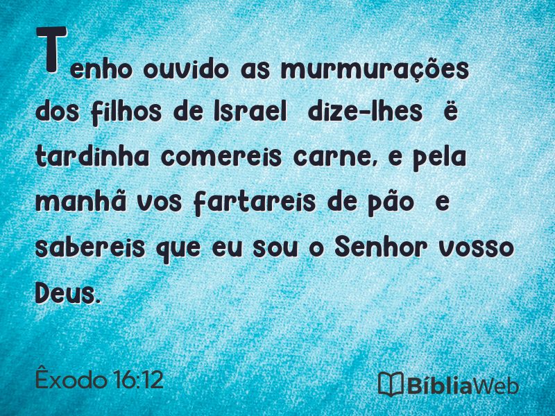 Êxodo 16:12 em imagem para compartilhar