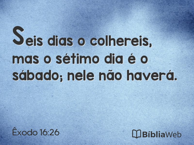 Êxodo 16:26 em imagem para compartilhar