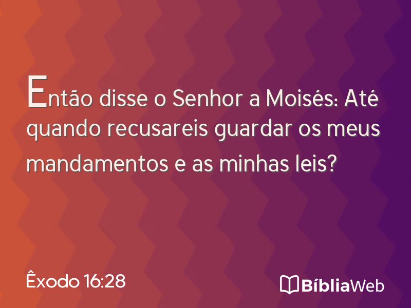 Êxodo 16:28 em imagem para compartilhar