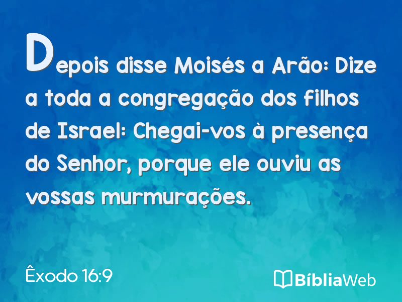 Êxodo 16:9 em imagem para compartilhar