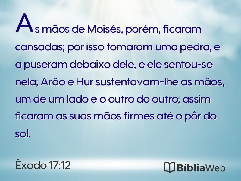Êxodo 17:12 em imagem para compartilhar