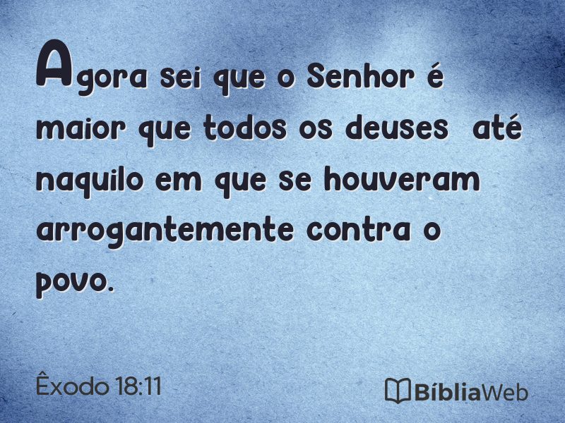 Êxodo 18:11 em imagem para compartilhar