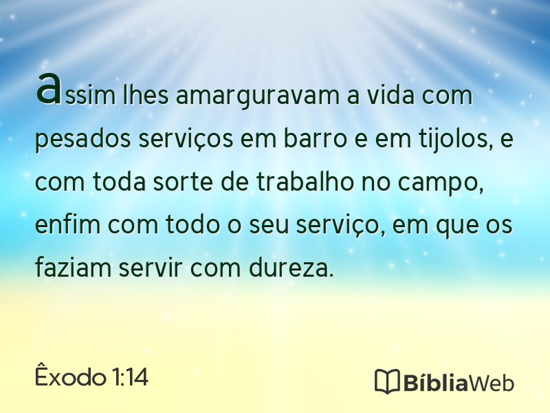 Êxodo 1:14 em imagem para compartilhar
