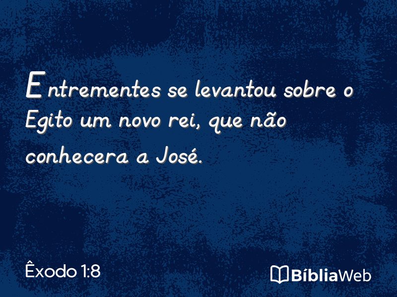 Êxodo 1:8 em imagem para compartilhar