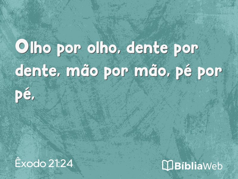Êxodo 21:24 em imagem para compartilhar