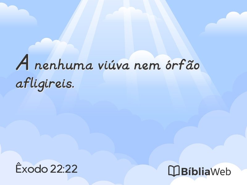 Êxodo 22:22 em imagem para compartilhar