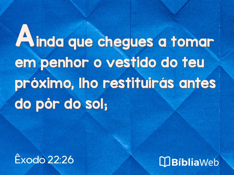 Êxodo 22:26 em imagem para compartilhar
