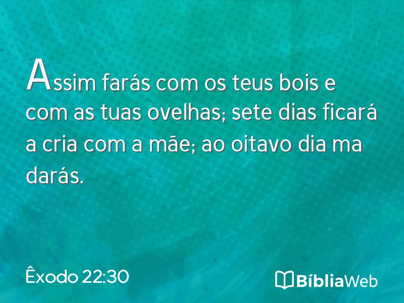 Êxodo 22:30 em imagem para compartilhar