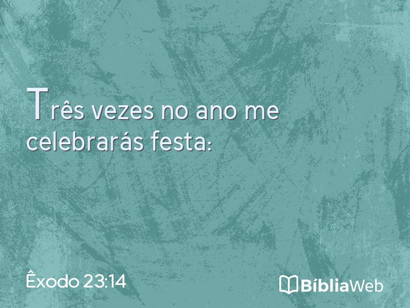 Êxodo 23:14 em imagem para compartilhar