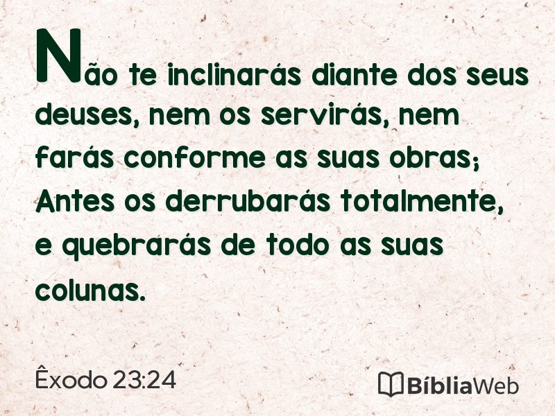 Êxodo 23:24 em imagem para compartilhar