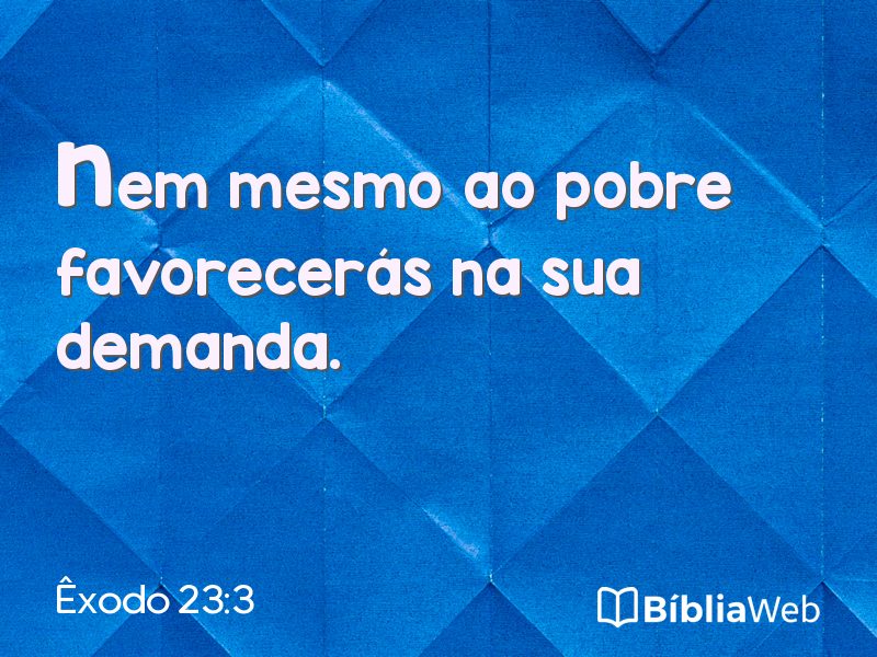 Êxodo 23:3 em imagem para compartilhar