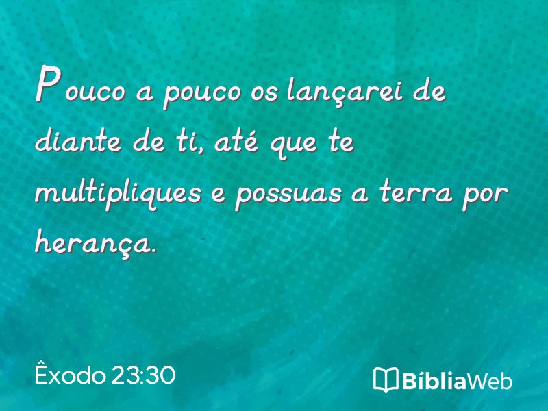 Êxodo 23:30 em imagem para compartilhar