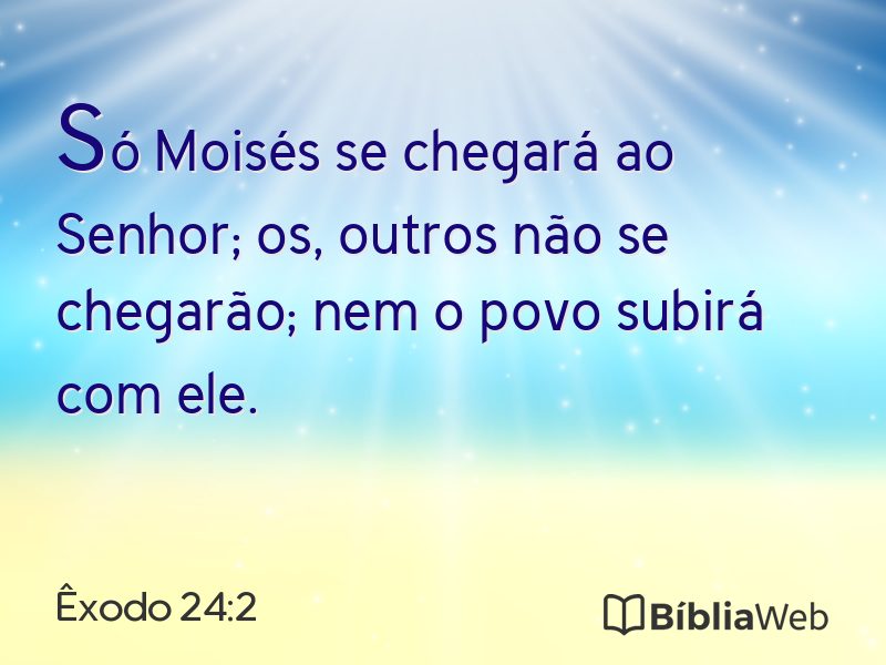 Êxodo 24:2 em imagem para compartilhar
