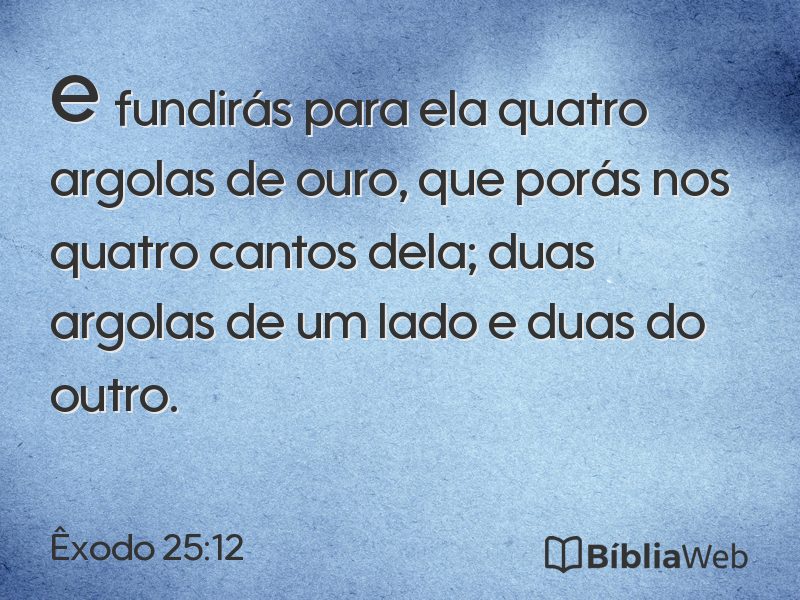 Êxodo 25:12 em imagem para compartilhar