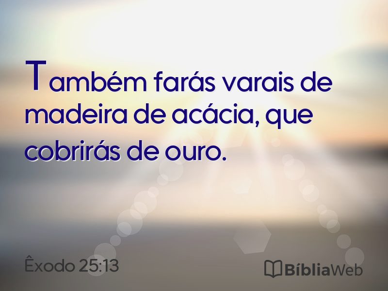 Êxodo 25:13 em imagem para compartilhar