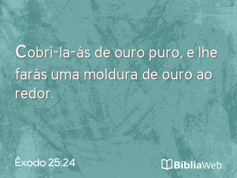 Êxodo 25:24 em imagem para compartilhar