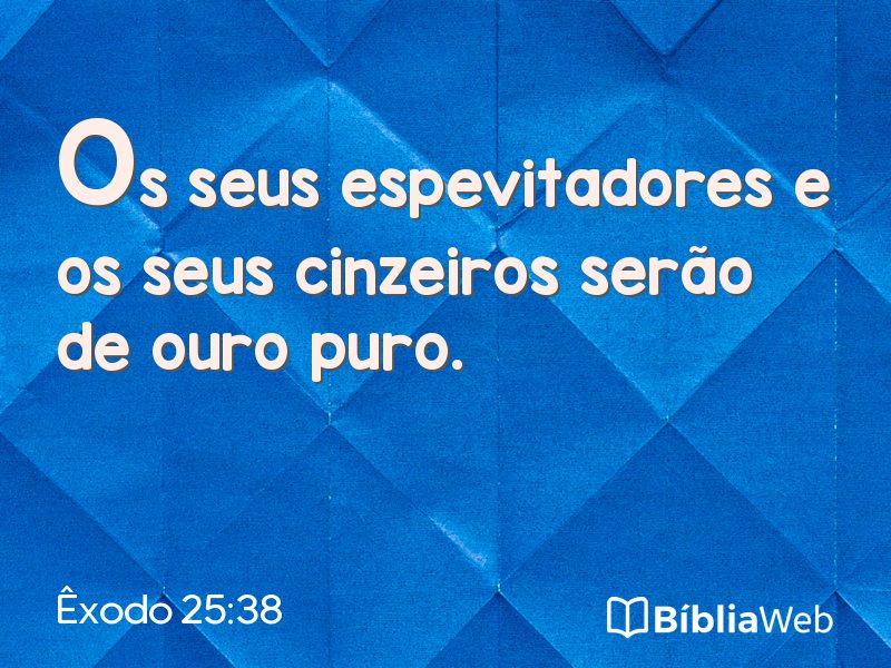 Êxodo 25:38 em imagem para compartilhar