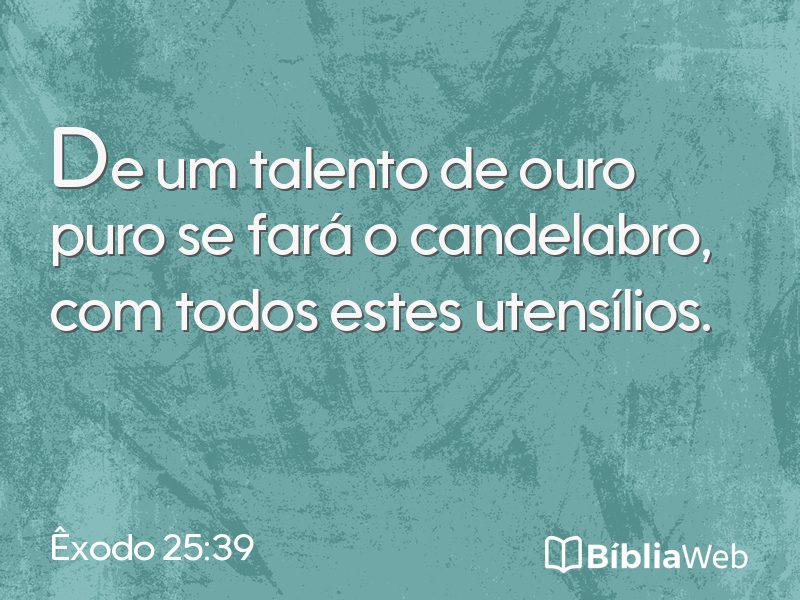 Êxodo 25:39 em imagem para compartilhar
