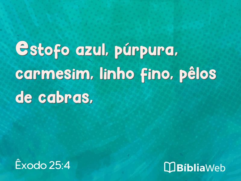 Êxodo 25:4 em imagem para compartilhar