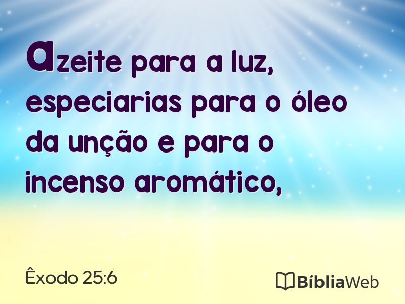 Êxodo 25:6 em imagem para compartilhar