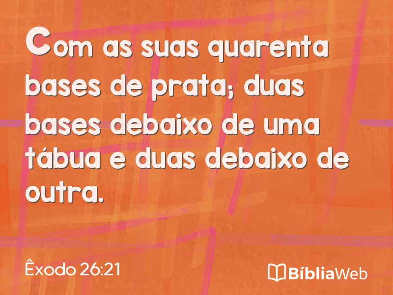 Êxodo 26:21 em imagem para compartilhar