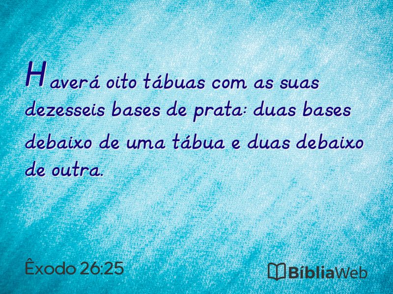 Êxodo 26:25 em imagem para compartilhar