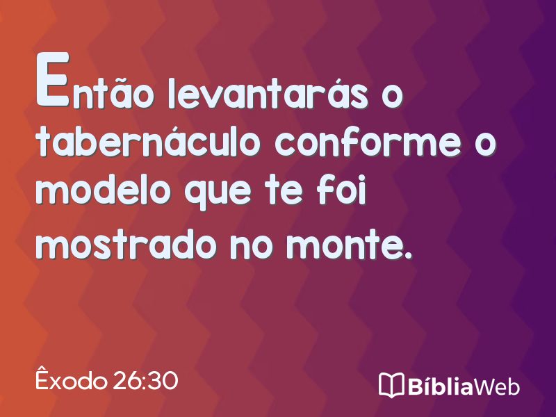 Êxodo 26:30 em imagem para compartilhar