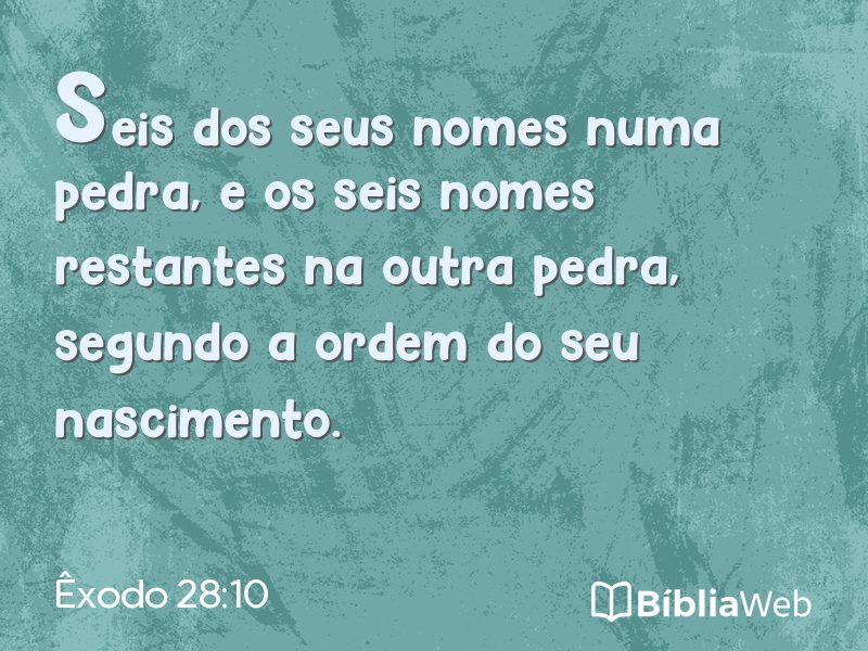 Êxodo 28:10 em imagem para compartilhar