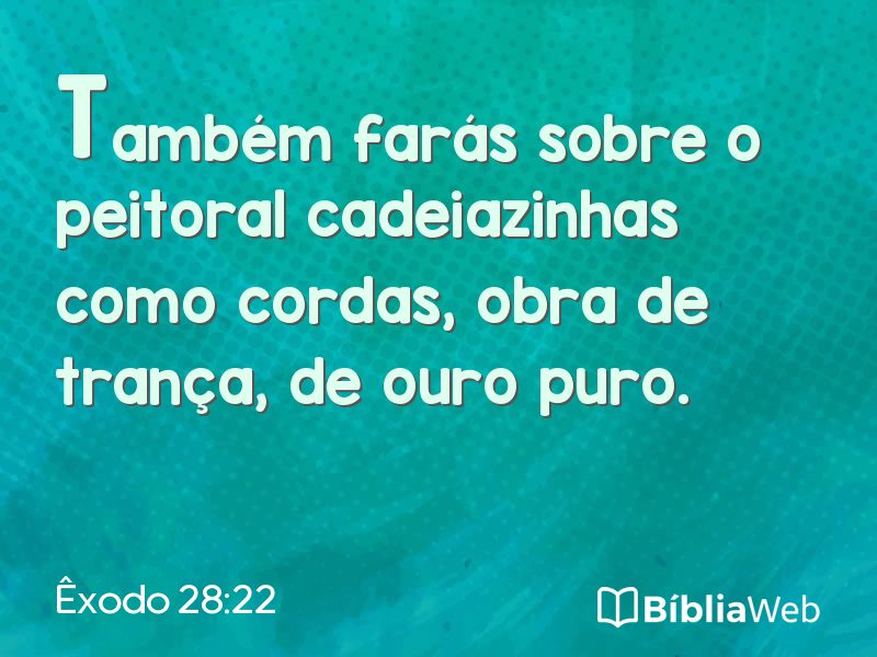 Êxodo 28:22 em imagem para compartilhar