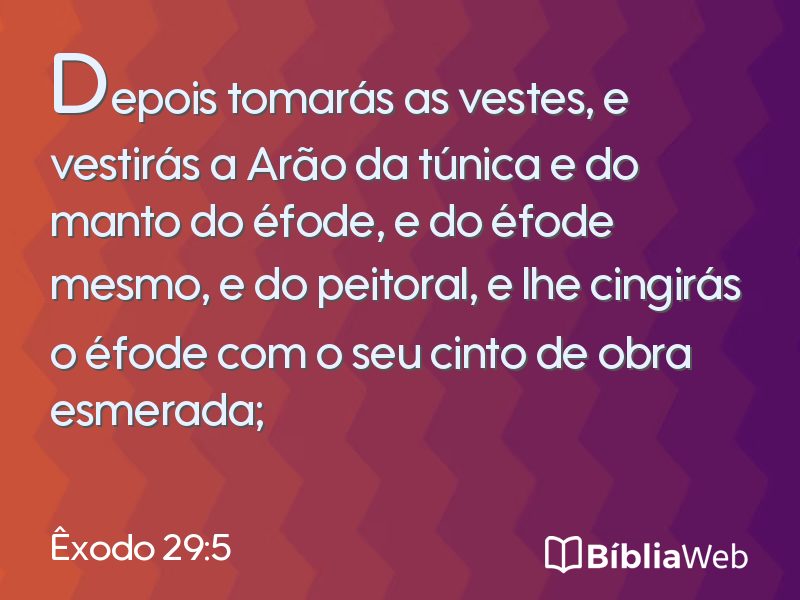 Êxodo 29:5 em imagem para compartilhar