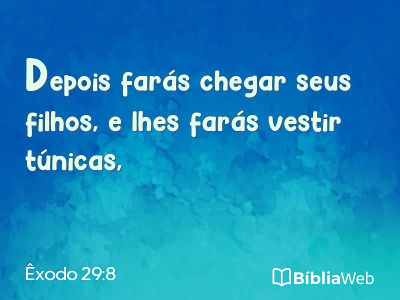 Êxodo 29:8 em imagem para compartilhar