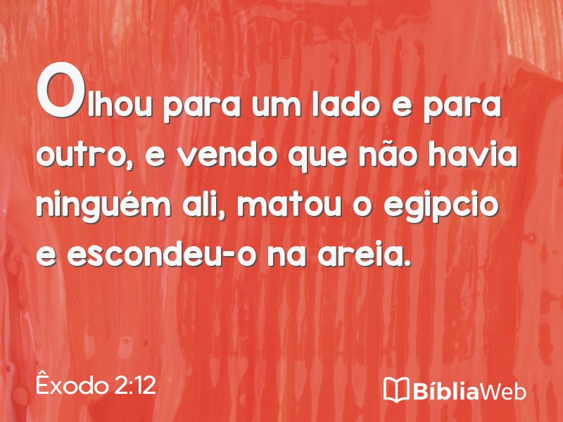 Êxodo 2:12 em imagem para compartilhar