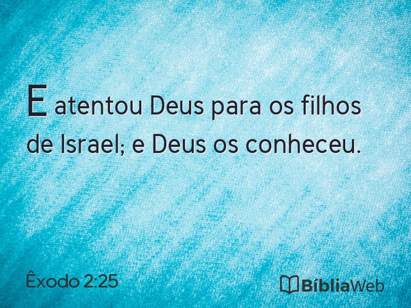 Êxodo 2:25 em imagem para compartilhar