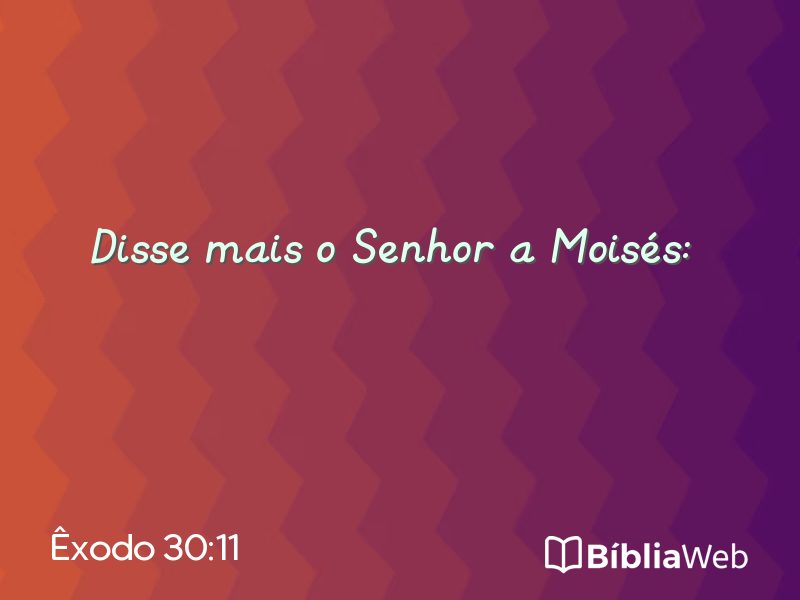Êxodo 30:11 em imagem para compartilhar
