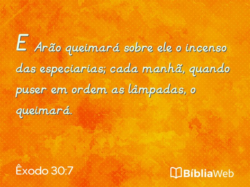 Êxodo 30:7 em imagem para compartilhar