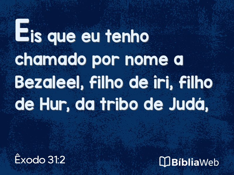Êxodo 31:2 em imagem para compartilhar