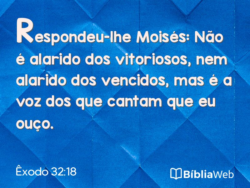 Êxodo 32:18 em imagem para compartilhar