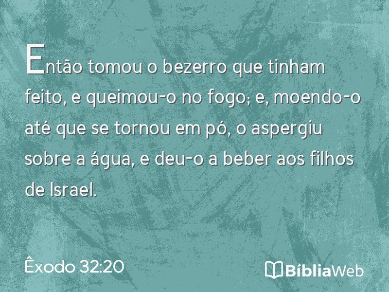 Êxodo 32:20 em imagem para compartilhar