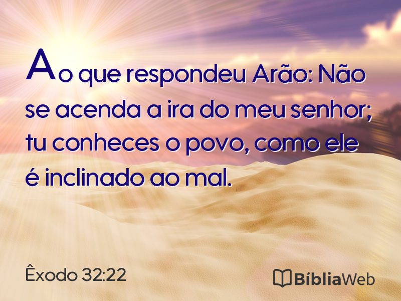 Êxodo 32:22 em imagem para compartilhar