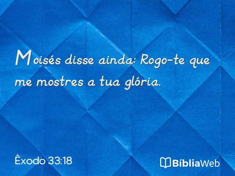 Êxodo 33:18 em imagem para compartilhar