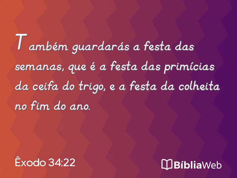 Êxodo 34:22 em imagem para compartilhar