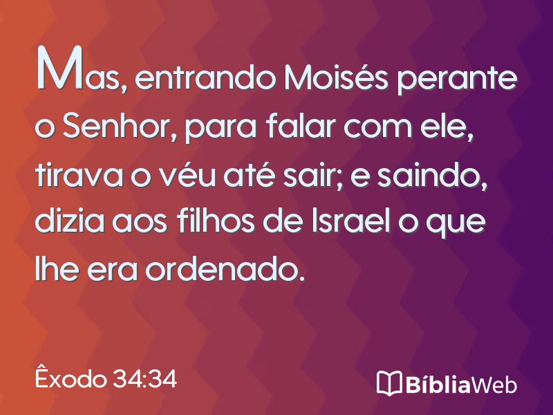 Êxodo 34:34 em imagem para compartilhar