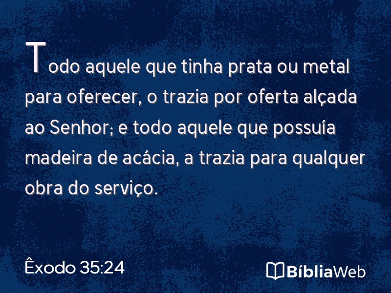 Êxodo 35:24 em imagem para compartilhar