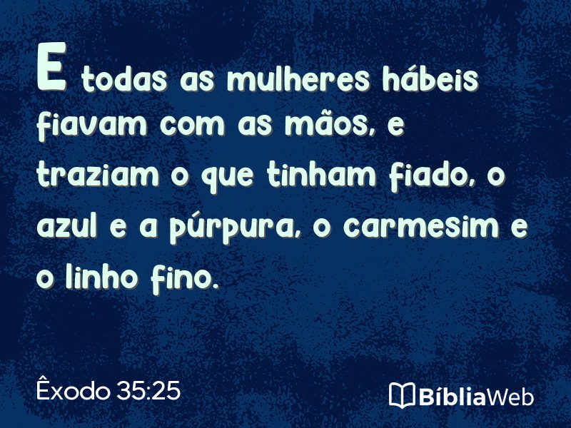 Êxodo 35:25 em imagem para compartilhar