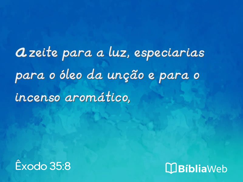 Êxodo 35:8 em imagem para compartilhar