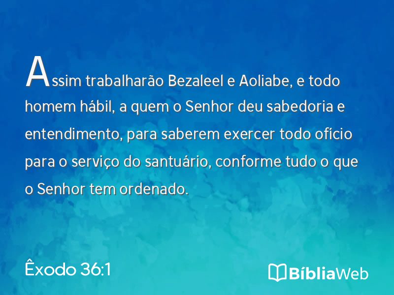 Êxodo 36:1 em imagem para compartilhar