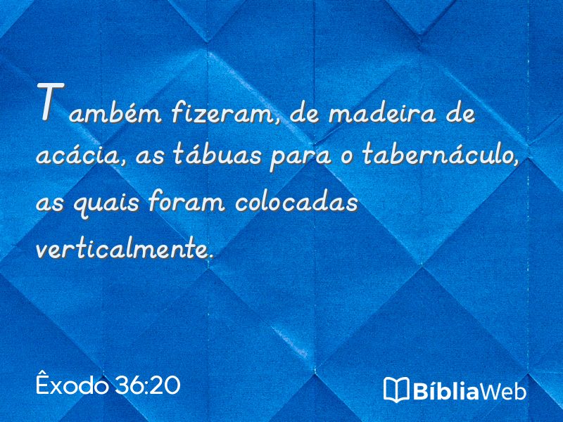Êxodo 36:20 em imagem para compartilhar