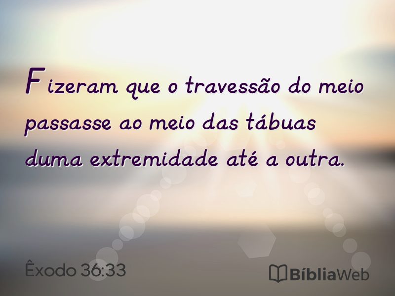 Êxodo 36:33 em imagem para compartilhar
