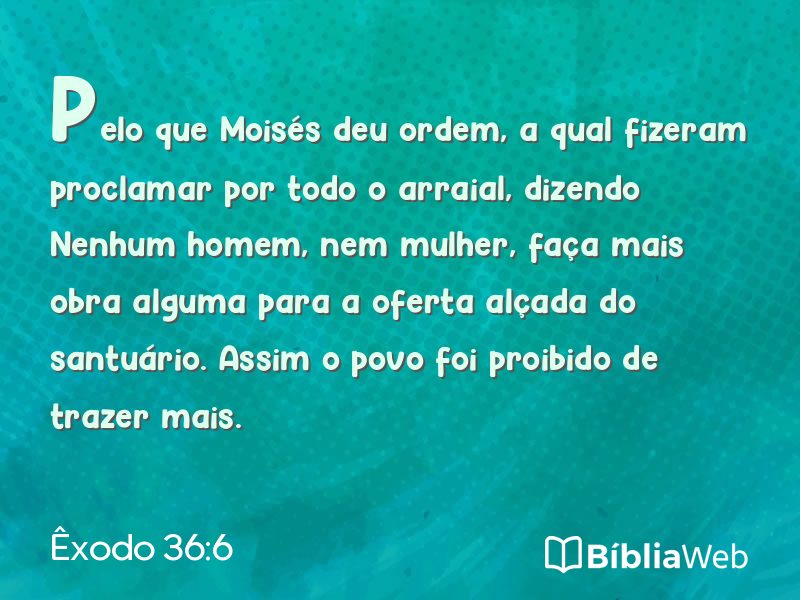 Êxodo 36:6 em imagem para compartilhar